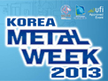 KOREA METAL WEEK 2013